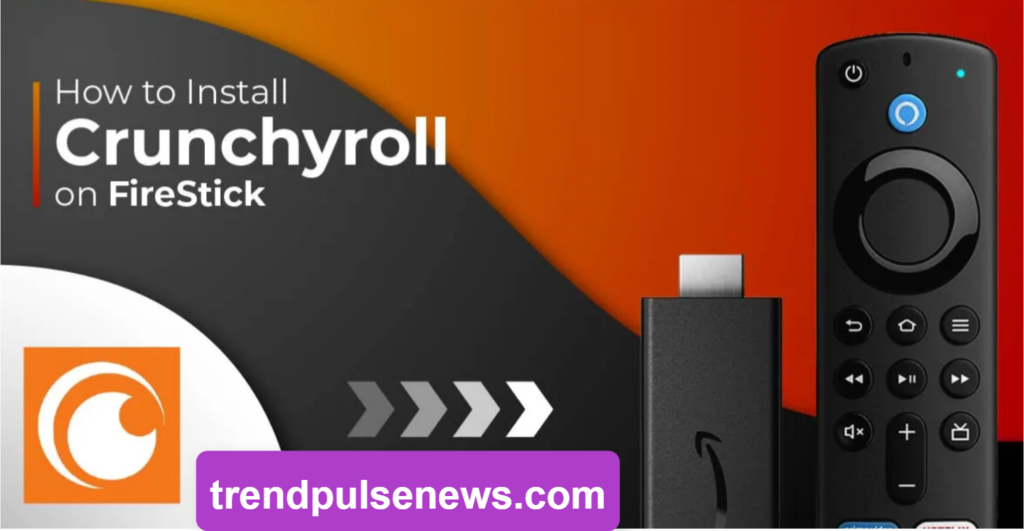 Crunchyroll on FireStick