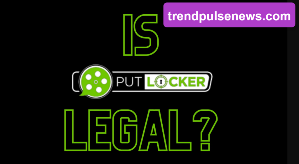 Is Putlocker Legal

